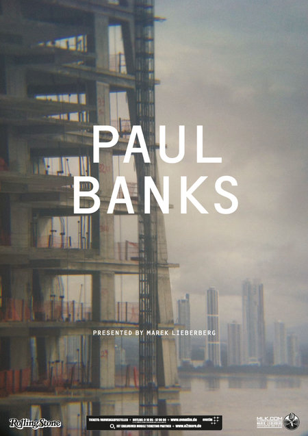 Paul Banks: Live 2013