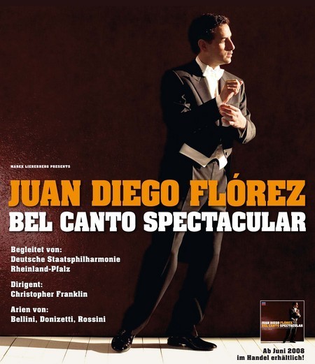 Juan Diego Flórez: Bel Canto Spectacular 2008