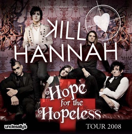 Kill Hannah: Hope For The Hopeless Tour 2008